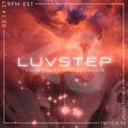 Live Luvstep Stream (02.14.21)