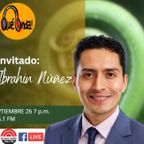 Que Onda! Entrevista a Ibrahin Núñez - 26/09/202