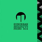 Suburban Architecture 'Exploration E.P' Promo Mix