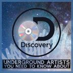 DISCOVERY - UNDERGROUND ARTISTS YOU NEED TO KNOW ABOUT! // @MaxDenham