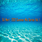 DJ Merl - 2021 Summer Mix Series Vol. 1
