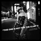 "This One Is Not For The Club" II - A Winter R&B Mix