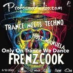 Only On Trance We Dance Epi71 (Live Edition)