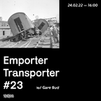 Emporter Transporter #23 w/ GareSud