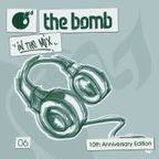 The Bomb 06 | 10th Anniversary Edition