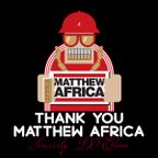 DJ Eleven - Thank You Matthew Africa