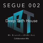 Collab Mix (Mr Brunch/DJ tEkNi:Kol) - SEGUE 002