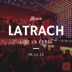 Marco Latrach @ La Feria Live Set 06__11__15