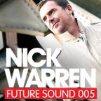 Future Sound 005 :: Nick Warren