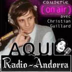 Aqui Radio-Andorra | Causerie on Air avec Christian Guillard