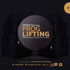 Unique Dj Presents Proglifting Ep 02