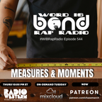 Measures & Moments (WIBRapRadio #544)