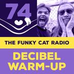 The Funky Cat radio #74 - Geck-o & Wavolizer DECIBEL WARM-UP (August 2022)