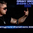 @Danny Ground 2021 #0Home Live Mix