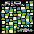 Jazz is about being in the moment