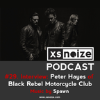 #29. XS Noize Music Podcast Interview: Peter Hayes of Black Rebel Motorcycle Club