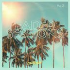 Fader Sessions (March 21)