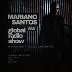 MARIANO SANTOS GLOBAL RADIO SHOW #858 (RECORDED LIVE AT EL CUBO (Lincoln. ARG)