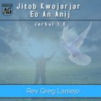 Rev Greg Laniejo - Jitob Kwojarjar Eo An Anij 9-4-2022