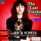 Dick O'Dells Adventures In Music: The Last Tracks Pt2