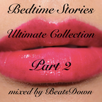 Bedtime Stories Ultimate Collection | Part 2