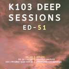 K103 Deep Sessions - 51