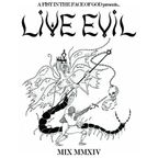 LIVE EVIL MIX MMXIV