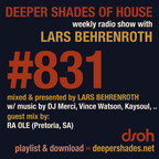 Deeper Shades Of House #831 w/ exclusive guest mix by RA OLE