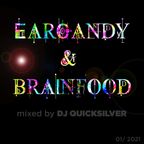 Earcandy & Brainfood mixed by Dj Quicksilver