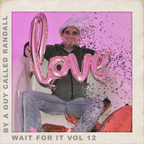 Wait For it Vol 12 - My Valentine's Saturday Night Special