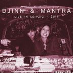 Djinn & Mantra - Live in Leipzig (Nov 2015)