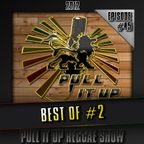 Pull It Up Show - Episode 45 (Saison 3)