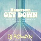 DJ Rowan - Hometown Get Down set (studio mix)