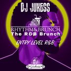 Rhythm & Brunch: Vol 3 - Entry Level R&B - instagram:@dj_jukess