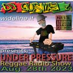 UNDER PRESSURE Reggae Radio Show - Aug. 28th 2023