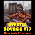Mystic Voyage #17 - New York Afternoon