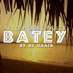 Batey -Deep Afro House-  Show #1 by DJ isaacb 22/2/2018