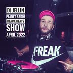 DJ JELLIN - Planet Radio Black Beats Show | April 2022
