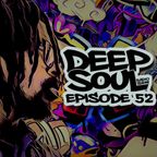 Deep Soul Radio Show EP 52