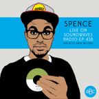 Spence - Live Mix on Soundwaves Radio EP 438 (KPFK 90.7FM 09-23-17)