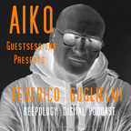 AIKO Guestsessions presents Federico Guglielmi Digital Podcast