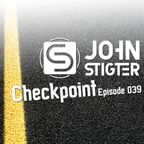 John Stigter presents Checkpoint - Episode 039