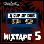 A CUP OF DUB - Mixtape #5 Season 4 by Dub Lab Interceptor Hi Fi