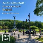 Alex Delmar - Housewarming 92 - Soleil - Deep & Afro Grooves (UDGK: 04/06/2022)