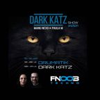 DARK KATZ SHOW #001 FNOOB w Drumatik_16.12.2022