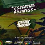Deejay Theory: Essential Business (Hosted by Blakkamoore)