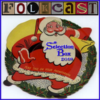 FolkCast Selection Box 2018: Christmas & Yule Music