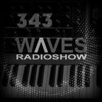 WAVES #343 (EN) - WAVE PIONEERS PART ONE (SYNTH) by BLACKMARQUIS - 28/11/21
