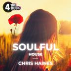 Chris Haines DJ - 4TM Exclusive - Soulful House - New Music Show - 2022 06 15