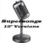 Supersongs Special: 12 Inch Versions Volume 1